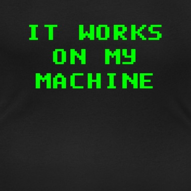 Abschlussfeier T-Shirt - Es funktioniert auf meiner Maschine Nerd Geek