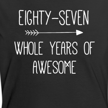 Abschlussfeier T-Shirt - Geburtstag 87 Ganze Jahre von Awesome
