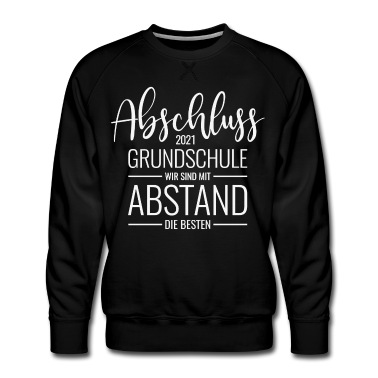Abschlussklasse Pullover - Abschluss 2021 Grundschule Mit Abstand Die Besten