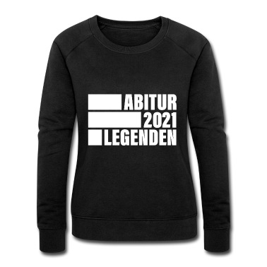 Abschlussklasse Pullover - Abitur 2021 Legenden Abschlussklasse