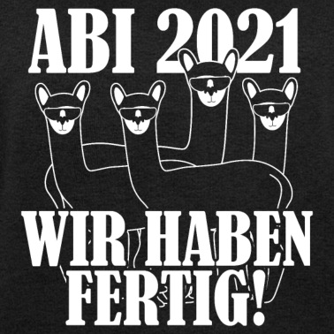 Abschlussklasse Pullover - Abi 2021 Llamas Wir haben fertig lustiger Spruch