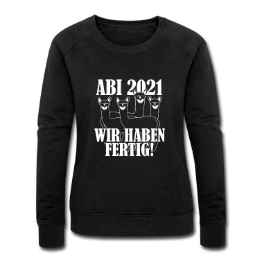 Abschlussklasse Pullover - Abi 2021 Llamas Wir haben fertig lustiger Spruch