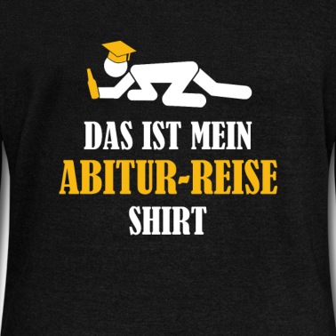 Abschlussklasse Pullover - Das ist mein Abiturreise Betrunken aber geil