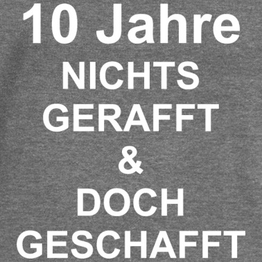 Abschlussklasse Pullover - 10 Jahre nichts gerafft doch geschafft