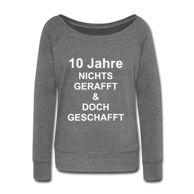 Abschlussklasse Pullover - 10 Jahre nichts gerafft doch geschafft