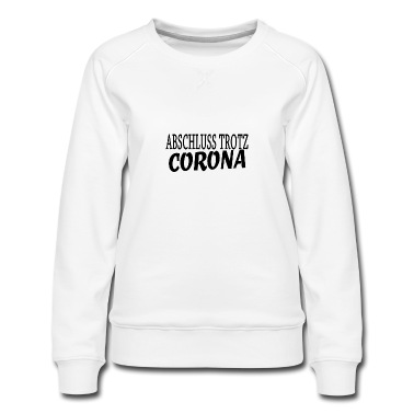Abschlussklasse Pullover - Abschluss trotz Corona