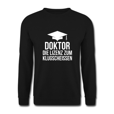 Abschlussklasse Pullover - Doktor Lizenz Student Phd Uni Geschenk