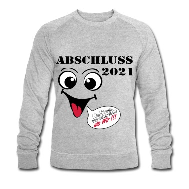 Abschlussklasse Pullover - Abschluss 2021 fertig ..-