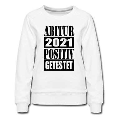 Abschlussklasse Pullover - Abitur positiv getestet