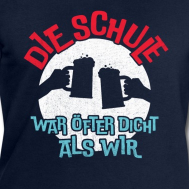 Abschlussklasse Pullover - Die Schule war öfter dicht als wir