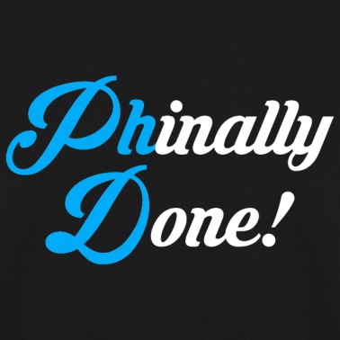 Abschlussklasse Pullover - Phinally Done Phd Abschluss Geschenk