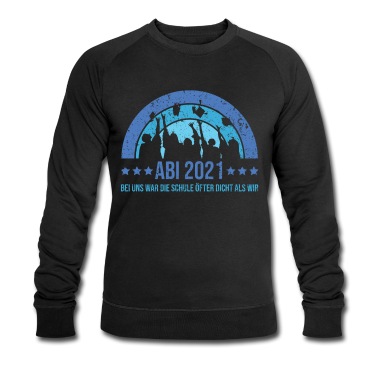 Abschlussklasse Pullover - Abi 2021 Bei uns war die Schule öfter dicht als