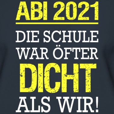 Abschlussklasse Pullover - Abitur 2021 | Homeschooling Abi Dicht Schüler