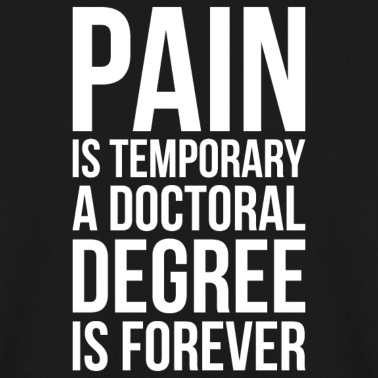 Abschlussklasse Pullover - Doctoral Degree is Forever phd Abschluss Geschenk