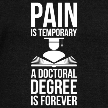 Abschlussklasse Pullover - Doctoral Degree is Forever phd Abschluss Geschenk