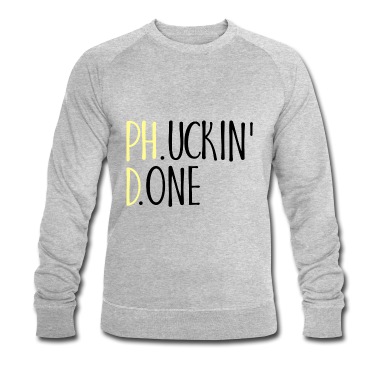 Abschlussklasse Pullover - Phucking Fucking Done Phd Abschluss Geschenk