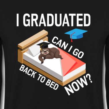 Abschlussklasse Pullover - I Graduated. Can I Go Back To Bed Now?
