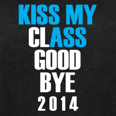Abschlussklasse Pullover - Kiss my class Good bye