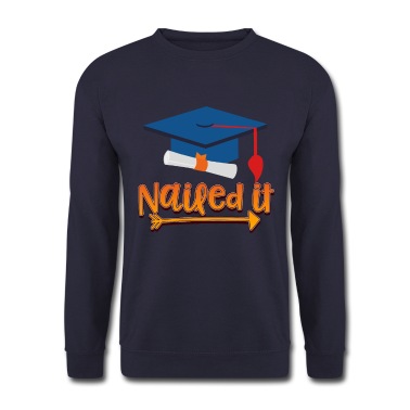 Abschlussklasse Pullover - graduation Nailed it