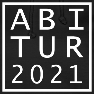 Abschlussklasse Hoodie - Abitur 2021 Quadrat Abschlussklasse