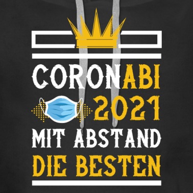 Abschlussklasse Hoodie - Abitur Corona Spruch