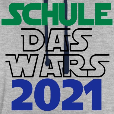 Abschlussklasse Hoodie - Schule Das Wars 2021 ....-