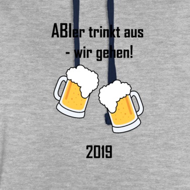Abschlussklasse Hoodie - ABI Bier Abispruch trinkt aus wir gehen
