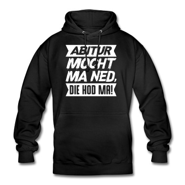 Abschlussklasse Hoodie - Abitur mocht ma ned, die hod ma