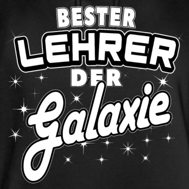 Abschlussklasse Hoodie - bester Lehrer der Welt bester Lehrer der Galaxie