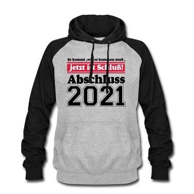 Abschlussklasse Hoodie - 2021 Abschluss Es kommt wie............-