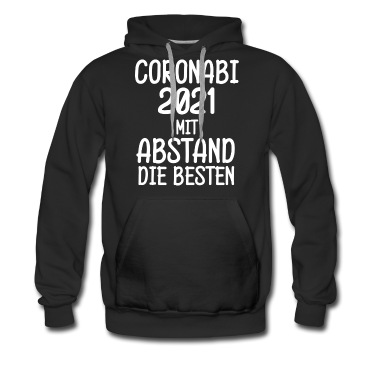 Abschlussklasse Hoodie - Corona Abi 2021 Schüler die Besten Spruch Geschenk