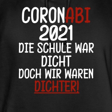 Abschlussklasse Hoodie - Schule Dicht Dichter Lockdown Junge Abitur 2021