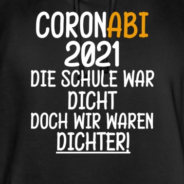 Abschlussklasse Hoodie - Abitur Corona Homeschooling Abschluß abi Motto
