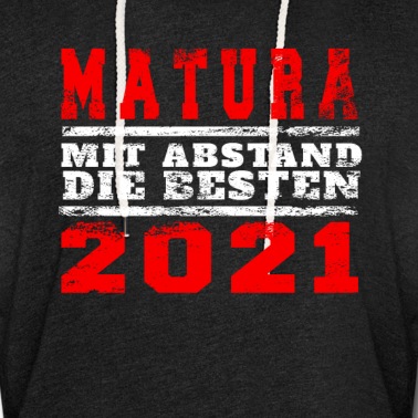 Abschlussklasse Hoodie - Matura 2021 Motto Mit Abstand die Besten!