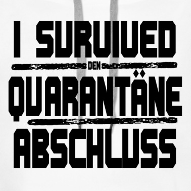 Abschlussklasse Hoodie - I Survived den Quarantäne Abschluss