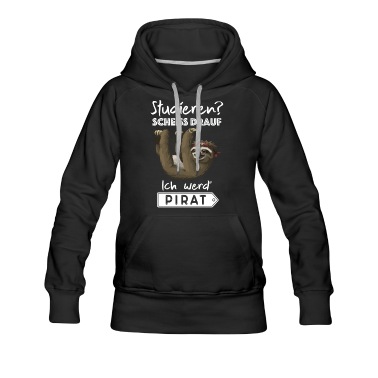 Abschlussklasse Hoodie - Studieren? Scheiß drauf ich werd' Pirat, Faultier
