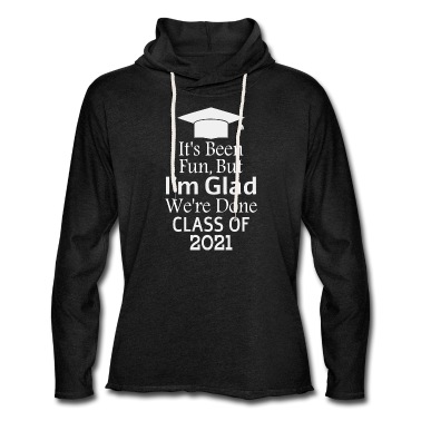 Abschlussklasse Hoodie - Aber ich bin froh, dass wir geschafft sind Klasse von 2021 lustige Spruch