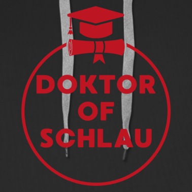 Abschlussklasse Hoodie - Doktor of Schlau Spruch Geschenk