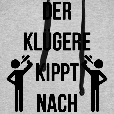 Abschlussklasse Hoodie - der klügere kippt nach