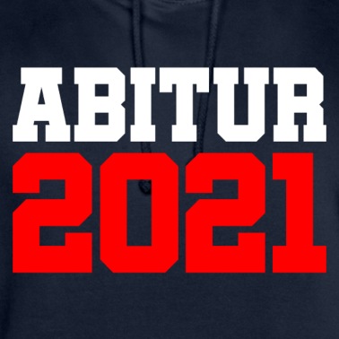 Abschlussklasse Hoodie - Abitur 2021 - Abi - Abiturient - Gymnasium