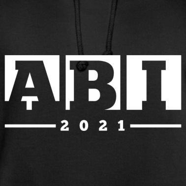 Abschlussklasse Hoodie - Abitur 2021 Abschluss Gymnasium
