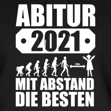 Abschlussklasse Hoodie - Abi 2021 Lustiger Spruch Geschenk Schule