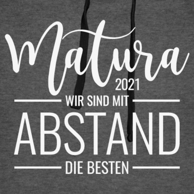 Abschlussklasse Hoodie - Matura 2021 Wir sind mit Abstand die besten