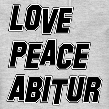Abschlussklasse Hoodie - ABI 21 - ABITUR 2021 - LOVE - PEACE - ABITUR