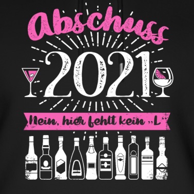 Abschlussklasse Hoodie - Schulabschluss Abschluss 2021 Geschenk