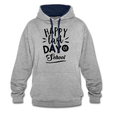 Abschlussklasse Hoodie - Happy last Day of School