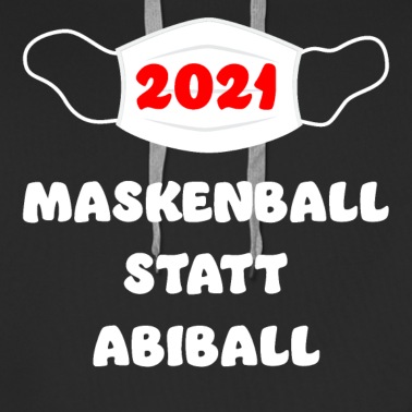 Abschlussklasse Hoodie - Maskenball statt Abiball 2021