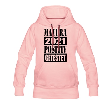 Abschlussklasse Hoodie - Matura positiv getestet