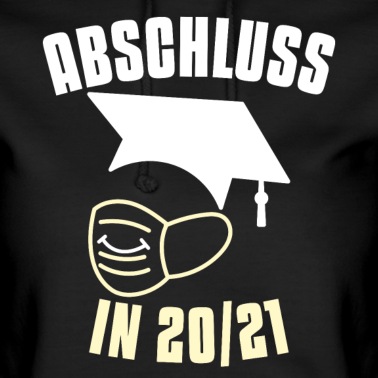 Abschlussklasse Hoodie - Abschluss 20/21 Abschlussjahr Homeschool 2021