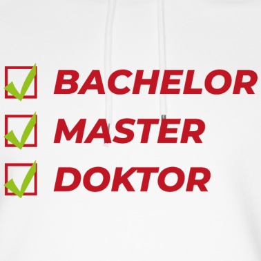 Abschlussklasse Hoodie - Bachelor master doktor Phd Student Geschenk